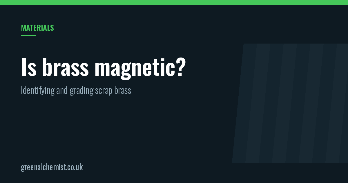 Is brass magnetic? Identifying and grading scrap brass