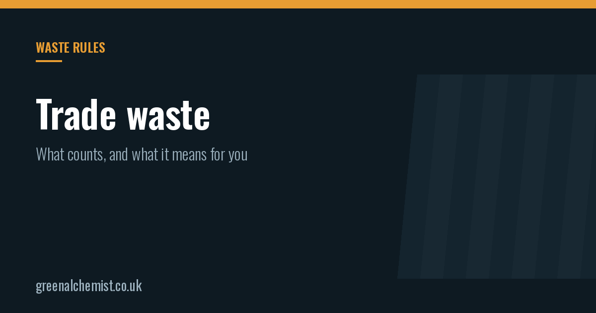 Trade waste: what counts and what it means for you